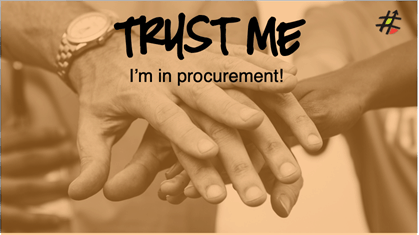 Trust me I am in procurement